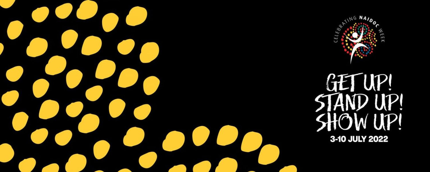 It’s NAIDOC Week, a time of celebration and action!