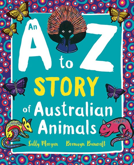 An A to Z Story of Australian Animals