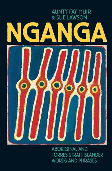 Nganga: Aboriginal and Torres Strait Islander Words and Phrases