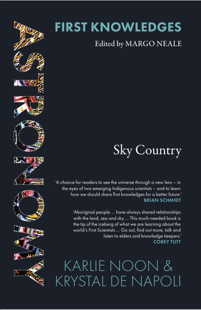 Astronomy: Sky Country by Karlie Noon & Kristie De Napoli