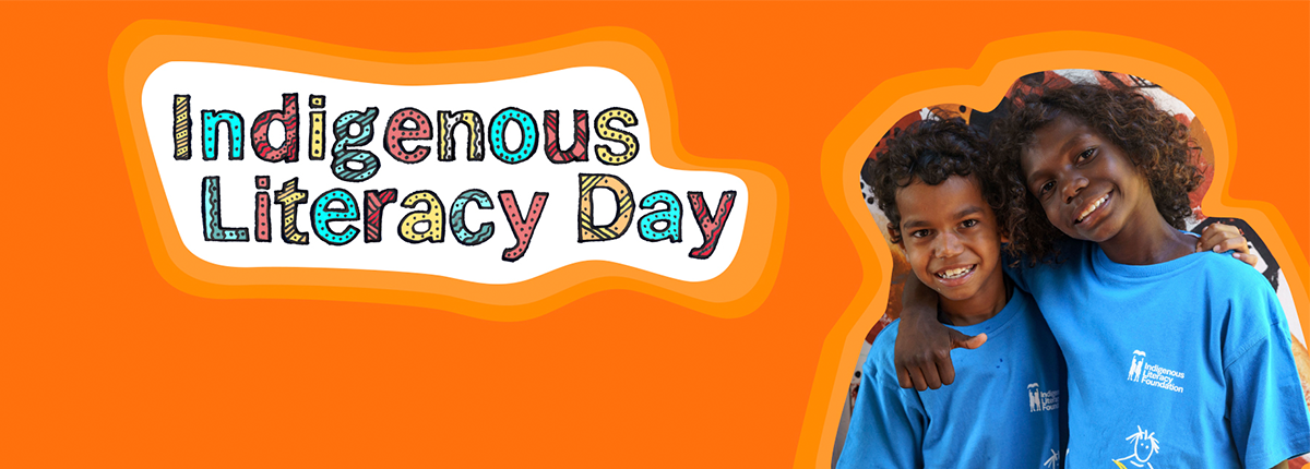 Indigenous Literacy Day: Strength in Our Stories: For Now &amp; Future Generations